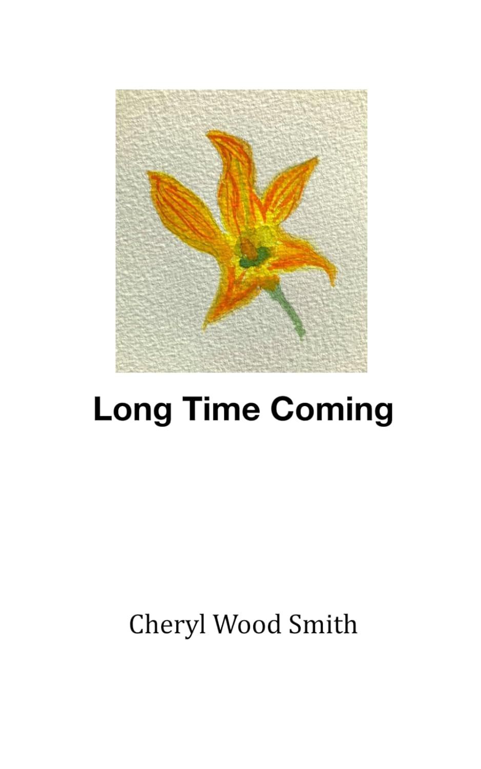 Long Time Coming
