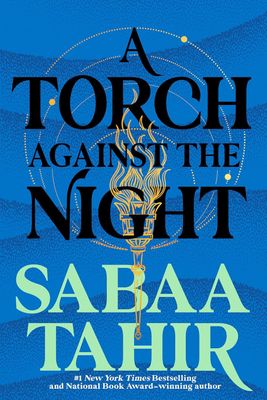 A Torch Against the Night (An Ember in the Ashes, #2)