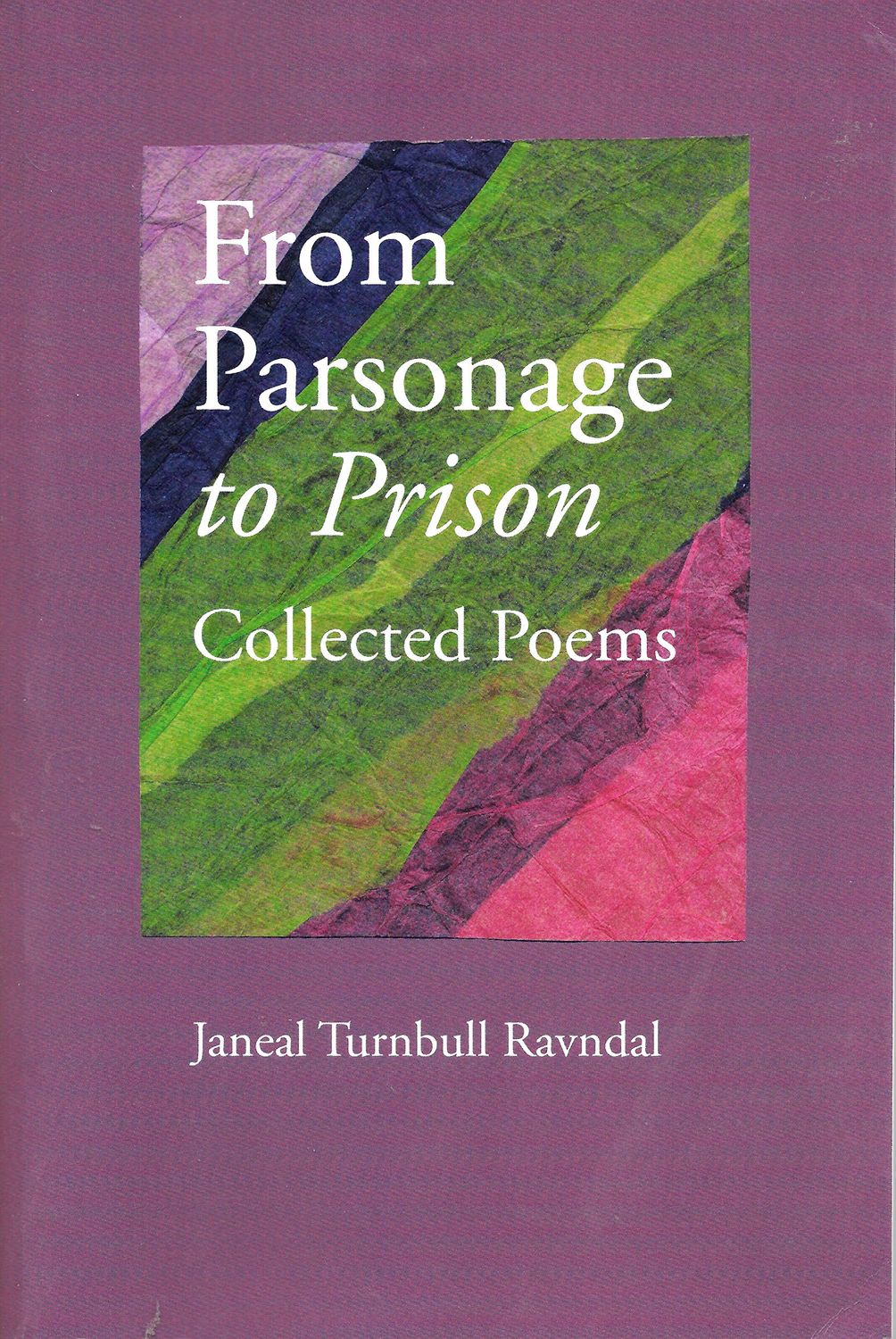 From Parsonage to Prison: Collected Poems