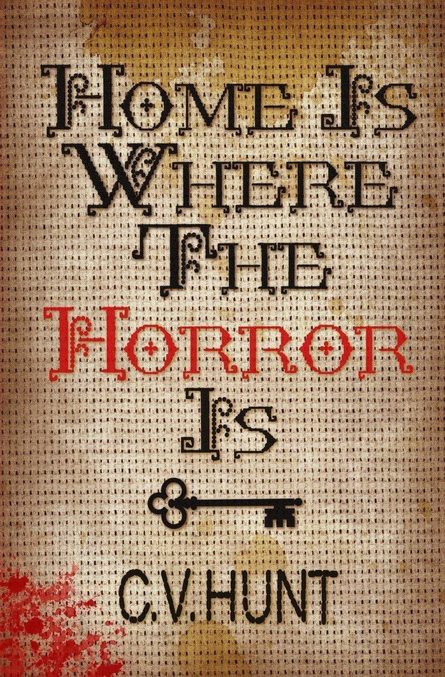 Home is Where the Horror is (Paperback)