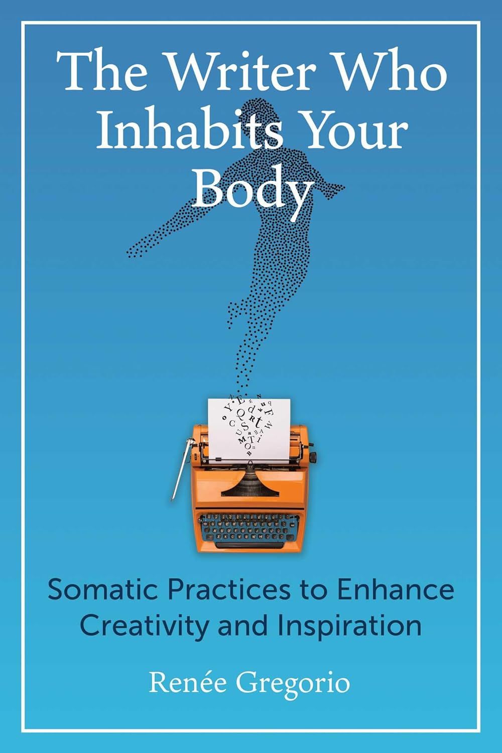Writer Who Inhabits Your Body