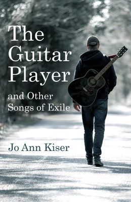 Guitar Player: and Other Songs of Exile, The