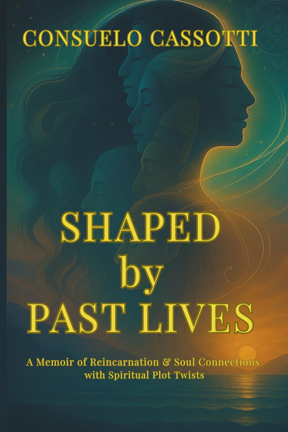 Shaped by Past Lives