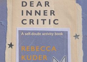 Dear Inner Critic: A self-doubt activity book