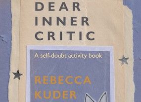 Dear Inner Critic: A self-doubt activity book (Paperback)