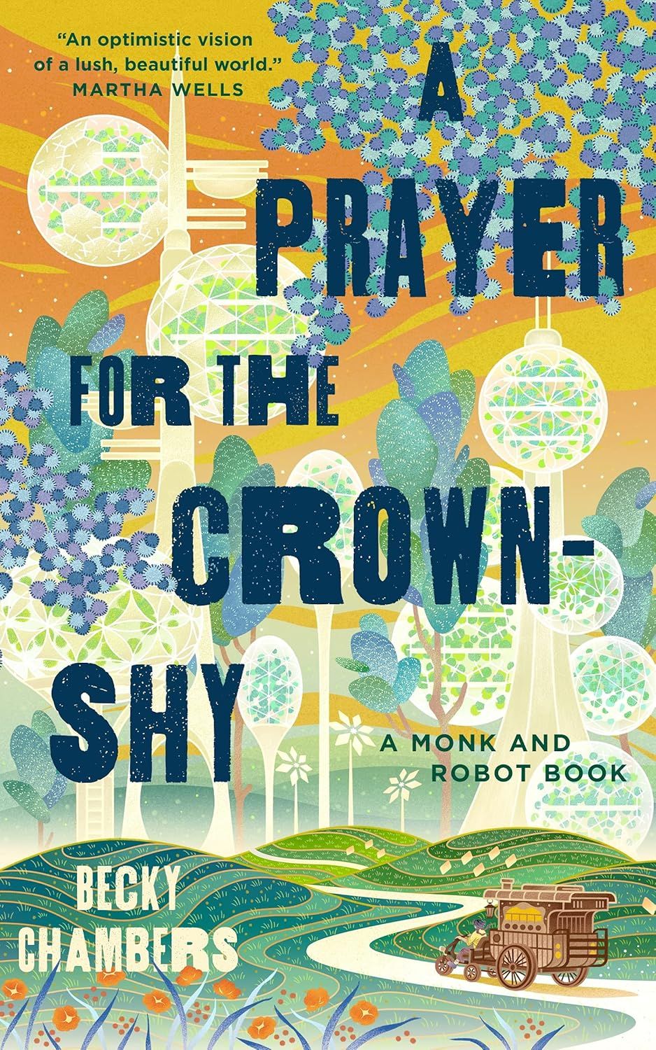 Prayer for the Crown-Shy (Monk and Robot, #2)