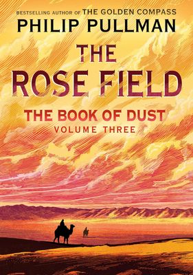 Rose Field, The (Book of Dust, #3)