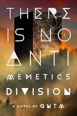 The is No Antimemetics Division (Hardcover)