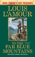 To The Far Blue Mountains ( Paperback)