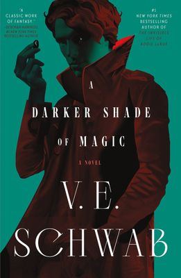 A Darker Shade of Magic (Shades of Magic, #1)