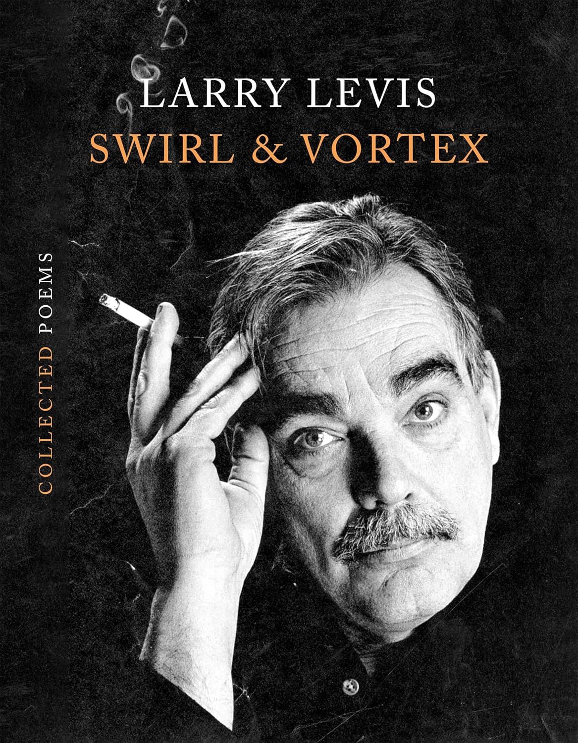 Swirl &amp; Vortex Collected Poems (Hardcover)