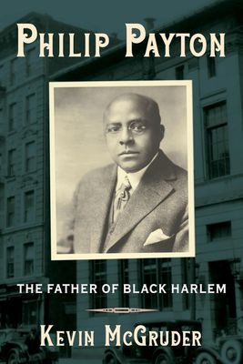 Philip Payton Father of Black Harlem (Paperback)