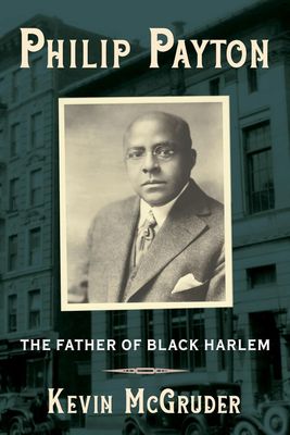 Philip Payton Father of Black Harlem (Paperback)