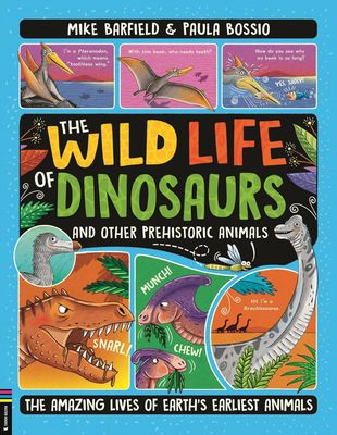 Wild Life of Dinosaurs, and Other Prehistoric Animals, The