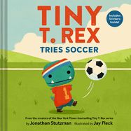 Tiny T.Rex Tries Soccer (Hardcover)
