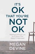 It's OK That You're Not Ok (Paperback)