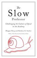 Slow Professor, The (Paperback)