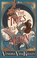 When the Tides Held the Moon (Hardcover)