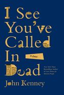 I see You've Called in Dead (Paperback)