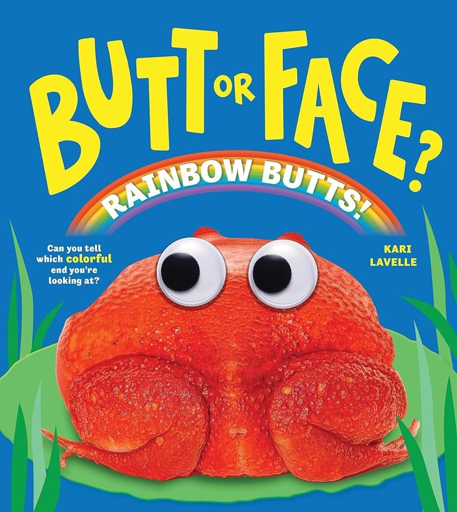 Butt or Face? Rainbow Butts