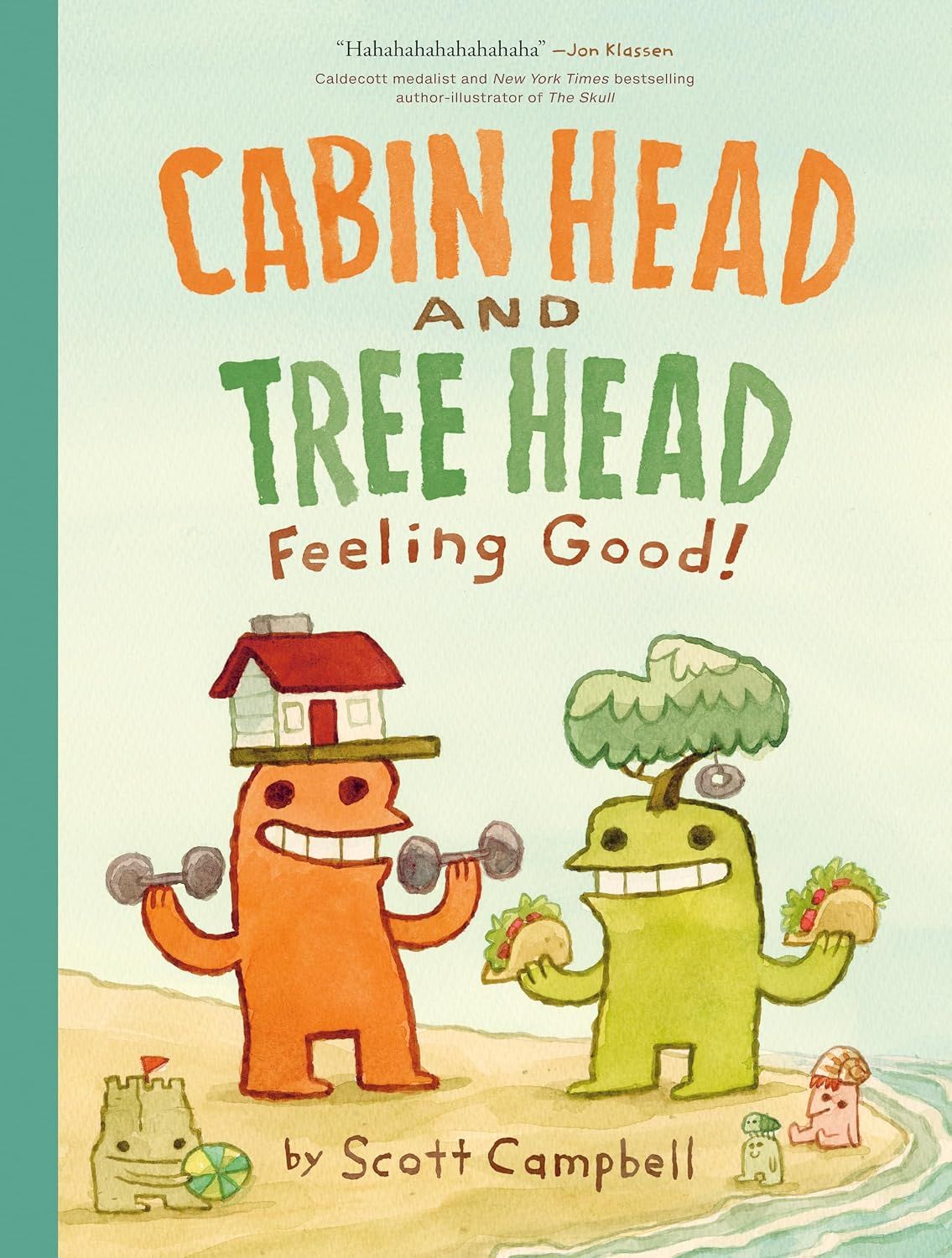 Cabin Head and Tree Head Feeling Good! (Paperback)