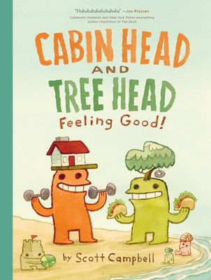 Cabin Head and Tree Head Feeling Good! (Paperback)