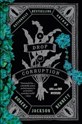 A Drop of Corruption: An Ana and Din Mystery (Paperback)