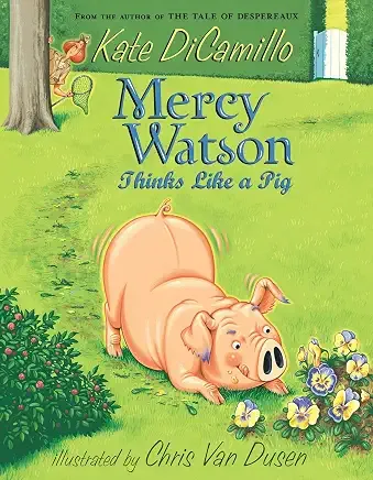 Mercy Watson Thinks Like A Pig, #5 (Paperback)