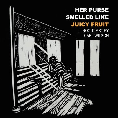 Her Purse Smelled Like Juicy Fruit