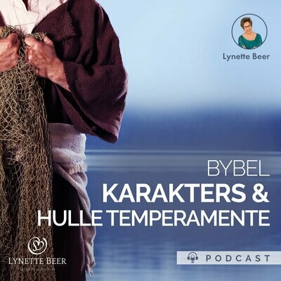 Bybel Karakters en Hul Temperamente Podcast