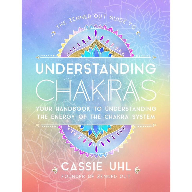 The Zenned Out Guide to Understanding Chakras