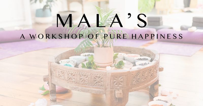 Mala's - A Half Day Retreat