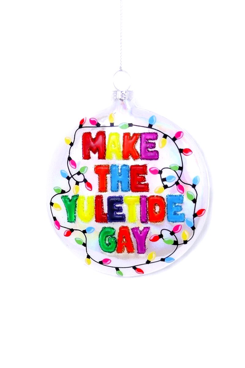 Make The Yuletide Gay Ornament