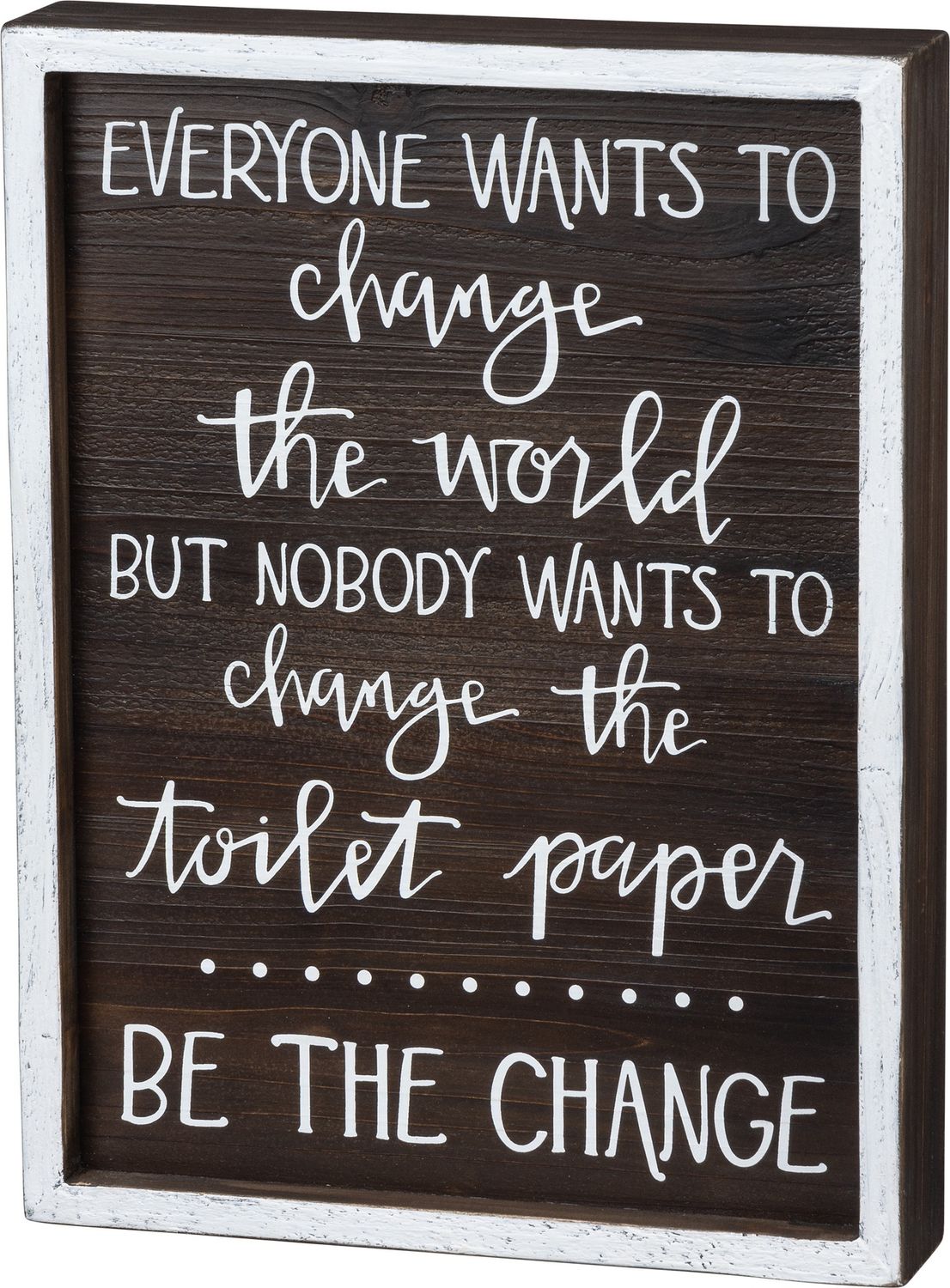 Inset Box Sign - Be The Change