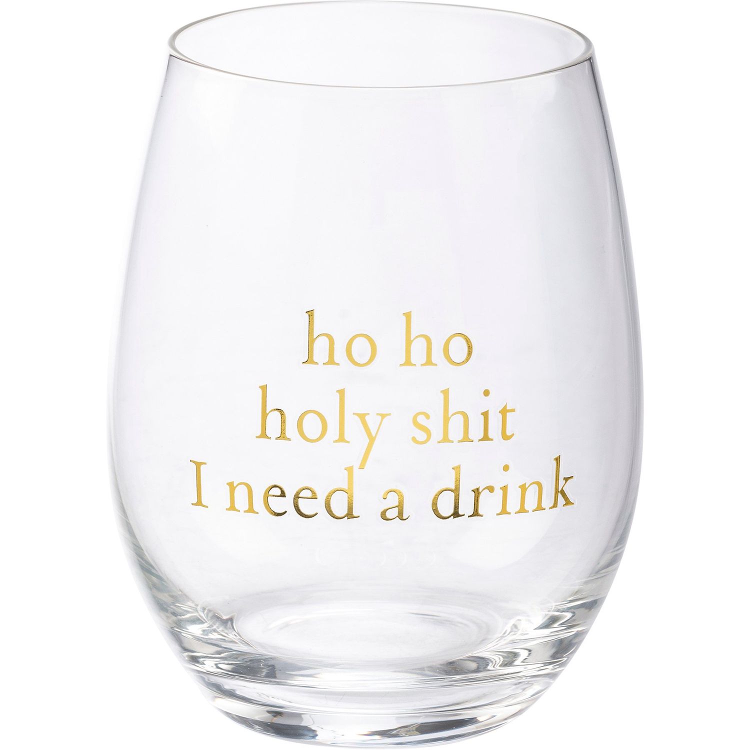 Stemless Wine Glass - Ho Ho Holy Shit