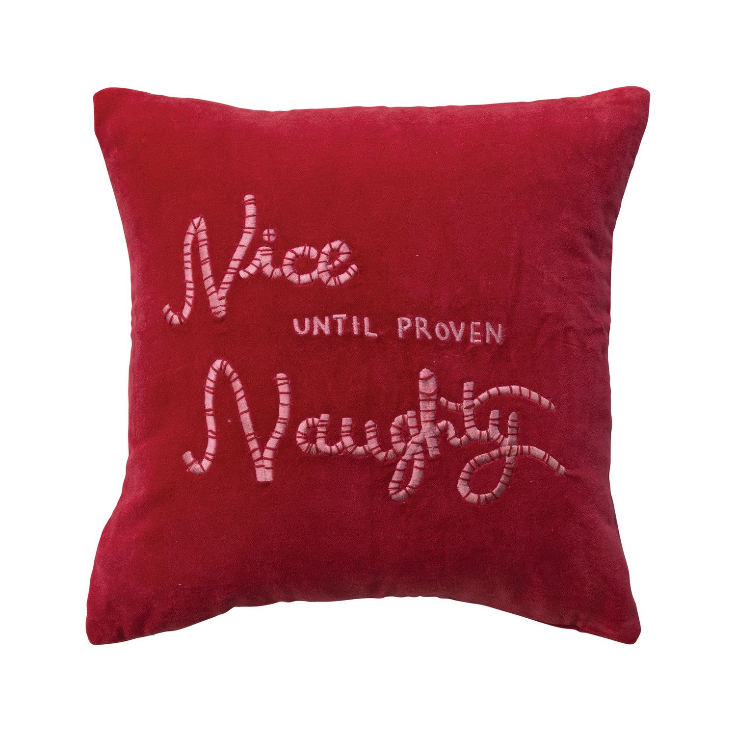 Cotton Velvet Pillow Nice Until Proven Naughty - 16" - Red/Pink