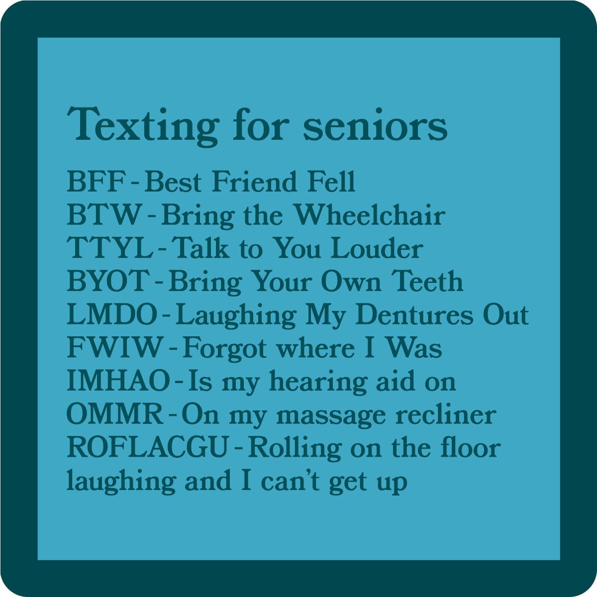 Coaster Texting For Seniors