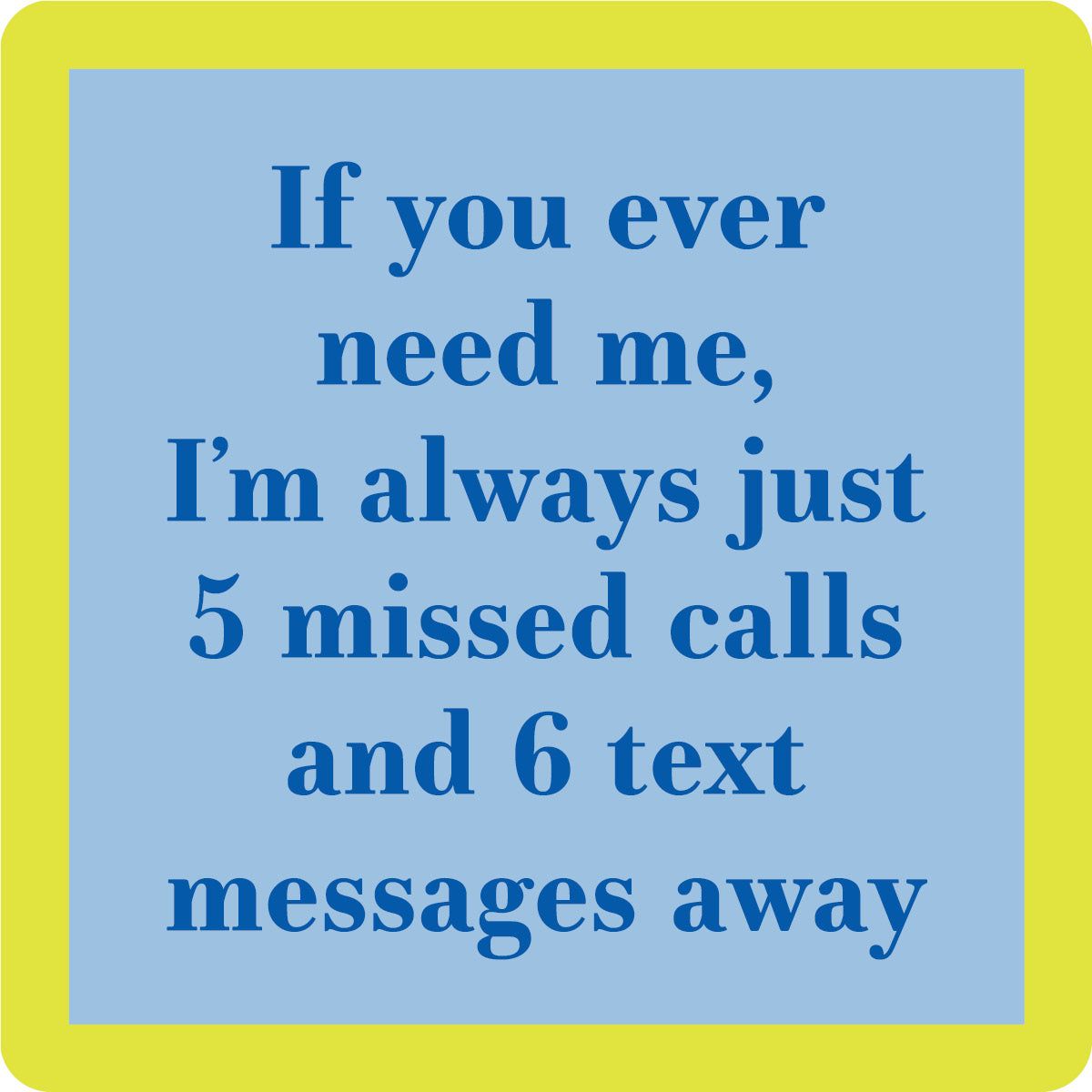 Coaster 5 Missed Calls