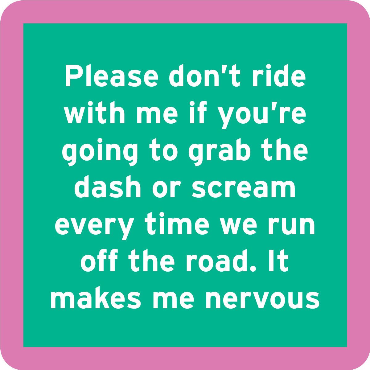 Coaster Nervous