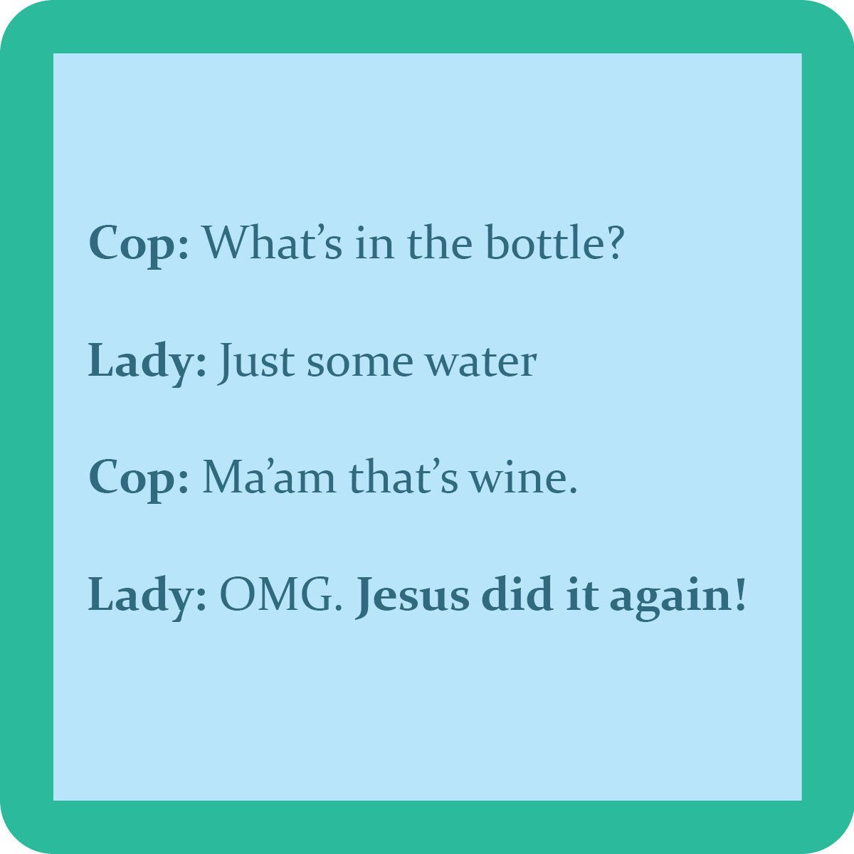 Coaster Jesus