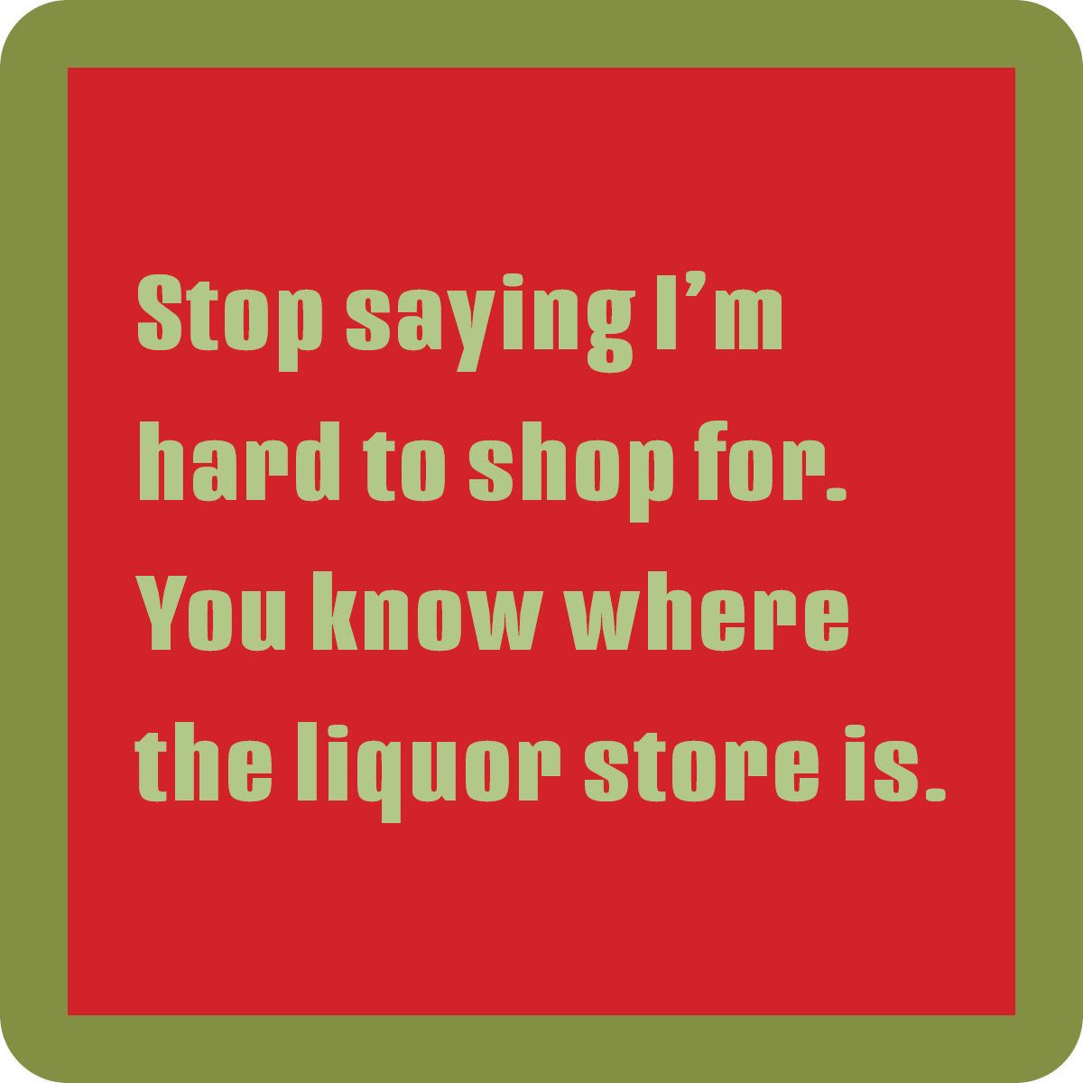 Coaster Xmas Hard To Shop