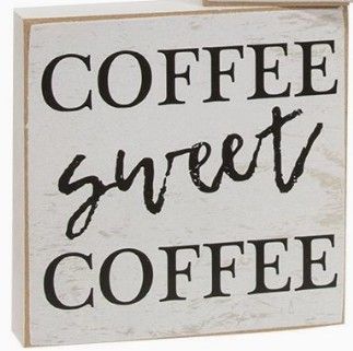 Coffee Wooden Sign - Sweet