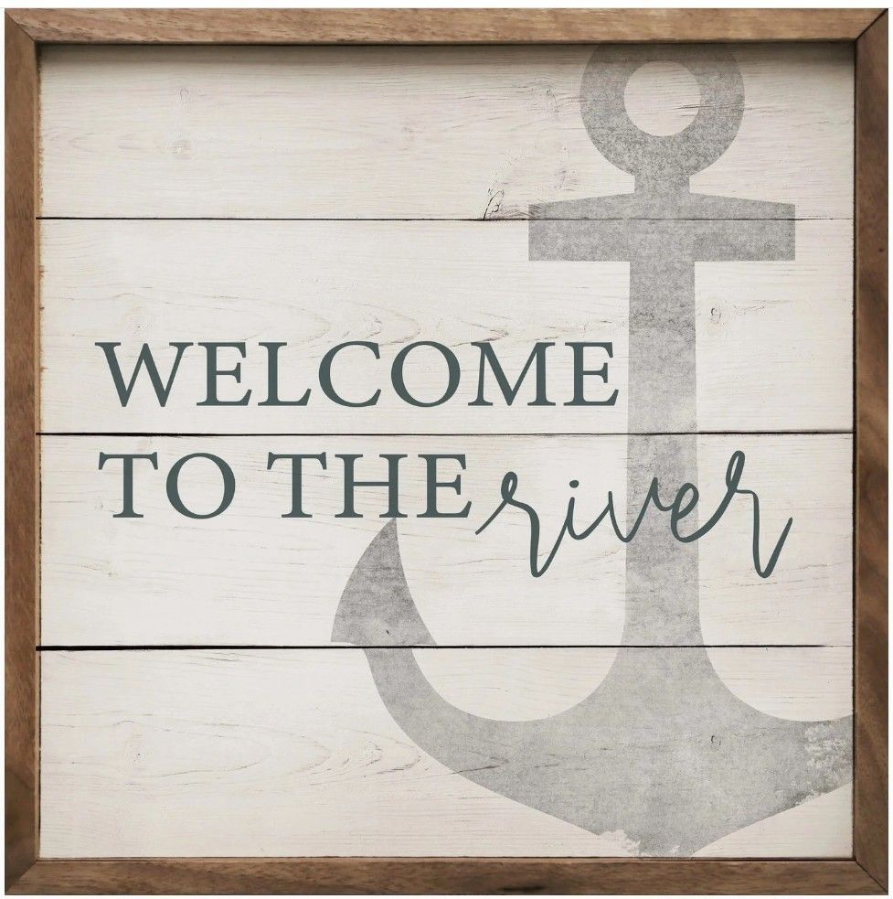Welcome To the River Anchor Whitewash