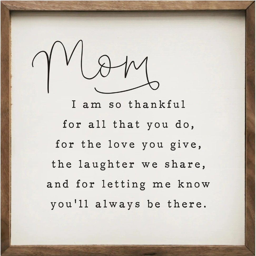 Mom I Am So Thankful White Mom I Am So Thankful White