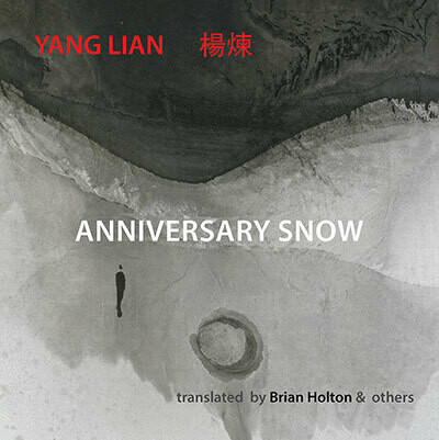 Yang Lian - Anniversary Snow