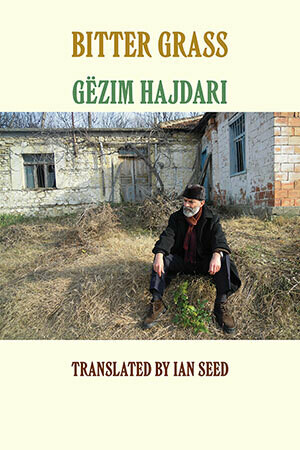 Gëzim Hajdari - Bitter Grass