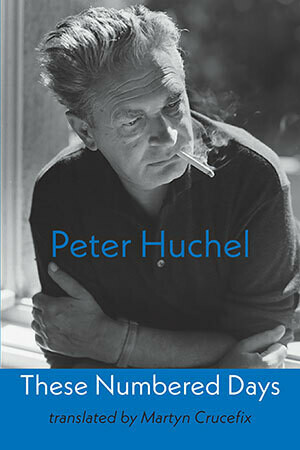 Peter Huchel - These Numbered Days