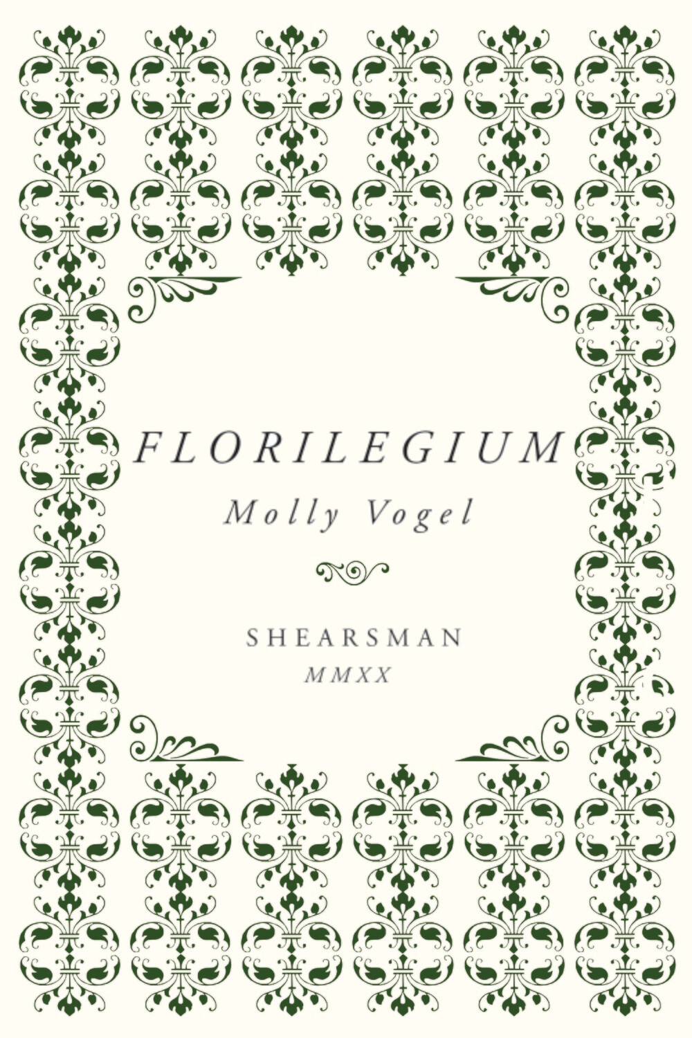 Molly Vogel - Florilegium