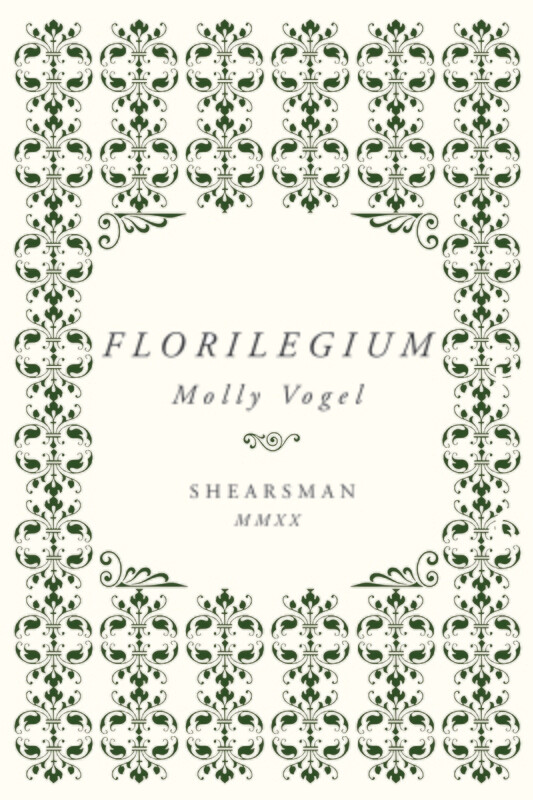 Molly Vogel - Florilegium
