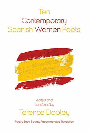 Terence Dooley - Ten Contemporary Spanish Women Poets